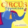 Circus Opposites: An Interactive Extravaganza! - Suse MacDonald