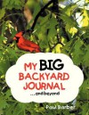 My Big Backyard Journal...and Beyond - Paul Barber