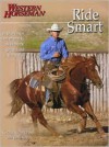 Ride Smart: Improve Your Horsemanship Skills on the Ground and in the Saddle - Craig Cameron