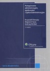 Postępowanie administracyjne, egzekucyjne i sądowoadministracyjne - Krzysztof Chorąży, Wojciech Taras, Andrzej Wróbel