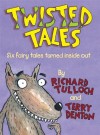 Twisted Tales - Richard Tulloch, Terry Denton