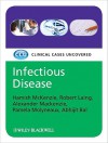 Infectious Disease: Clinical Cases Uncovered - Hamish McKenzie, Robert Laing, Alexander Mackenzie, Pamela Molyneaux, Abhijit Bal