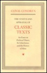 The Status and Appraisal of Classic Texts: An Essay on Political Theory, Its Inheritance, and on the History of Ideas - Conal Condren