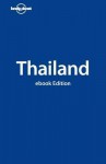 Lonely Planet Thailand: ebook Edition - China Williams, Lonely Planet