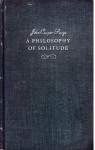 A Philosophy of Solitude - John Cowper Powys