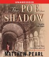 The Poe Shadow - Matthew Pearl