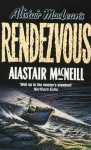 Alistair MacLean's Rendezvous - Alastair MacNeill