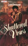 Shattered Vows - Carol Townend