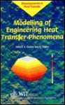 Modelling Engineering Heat Transfer Phenomena - Bengt Sundén