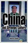 China and Strategic Culture - Andrew Scobell