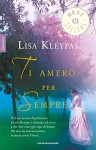 Ti amerò per sempre - Lisa Kleypas, Piera Marin