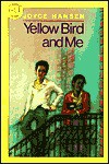 Yellow Bird and Me - Joyce Hansen, Joyce Hanen