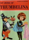 My Book of Thumbelina - Jane Carruth, Giovetti