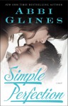 Simple Perfection (Perfection, #2; Rosemary Beach, #5) - Abbi Glines