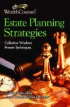 Estate Planning Strategies: Collective Wisdom, Proven Techniques - WealthCounsel Attorneys, Randy Gardner, Leslie Daff