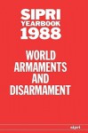 Sipri Yearbook 1988: World Armaments and Disarmament - Stockholm International Peace Research Institute, Stockholm International Peace Research Institute Staff