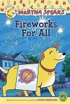 Martha Speaks: Fireworks for All (Green Light Readers Level 1) - Susan Meddaugh