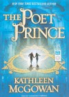 The Poet Prince - Kathleen McGowan, Cassandra Campbell