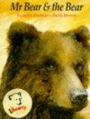 Mr Bear & The Bear - Frances Thomas