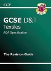 Textiles: D&T: GCSE: AQA Specification: The Revision Guide - Richard Parsons