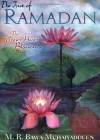 The Fast of Ramadan: The Inner Heart Blossoms - M.R. Bawa Muhaiyaddeen