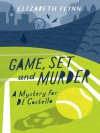 Game, Set and Murder (DI Costello) - Elizabeth Flynn