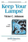 Keep Your Lamps! - Victor C. Johnson