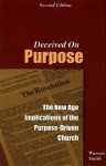 Deceived on Purpose: The New Age Implications of the Purpose Driven Church - Warren B. Smith