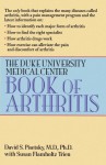 The Duke University Medical Center Book of Arthritis - David S. Pisetsky, Susan F. Trien, Duke University Staff