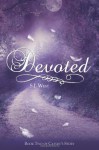 Devoted Book Two: Caylin's Story - S.J. West