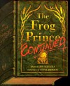 Frog Prince Continued - Jon Scieszka, Steve Johnson