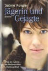 Jägerin Und Gejagte - Sabine Kuegler