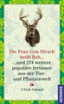 Die Frau vom Hirsch heißt Reh - Ulrich Schmid