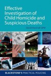 Effective Investigation of Child Homicide and Suspicious Deaths - David Marshall Jr.