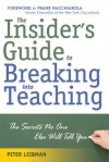 The Insider's Guide to Breaking Into Teaching: The Secrets No One Else Will Tell You - Peter Leibman, Frank Macchiarola