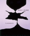 Gary Hume: Flashback - Dave Hickey, Gary Hume, Caroline Douglas