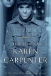 Little Girl Blue: The Life of Karen Carpenter - Randy L. Schmidt, Dionne Warwick