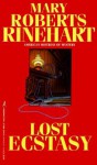 Lost Ecstasy - Mary Roberts Rinehart