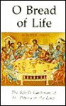 O Bread of Life: Hymns, Chant, and Anthems for Use at the Holy Eucharist (Schola Cantorum of St. Peter the Apostle) - J. Michael Thompson, Schola Cantorum of St. Peter's Church