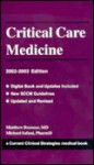 Current Clinical Strategies Critical Care Medicine, 2002-2003 Edition - Matthew Brenner, Michael Safani