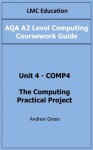 AQA A2 Level Computing Coursework Guide Unit 4 - COMP4 - Andrew Green