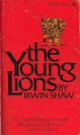 The Young Lions - Irwin Shaw