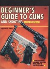 Beginners Guide to Guns and Shooting - Clair Rees