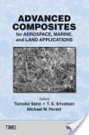 Advanced Composites for Aerospace, Marine, and Land Applications - Tms, T S Srivatsan, Michael W Peretti, Tomoko Sano