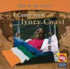 I Come from Ivory Coast - Valerie J. Weber