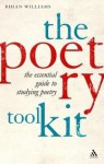 The Poetry Toolkit: The Essential Guide to Studying Poetry: 2nd Edition - Rhian Williams