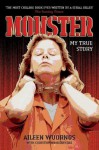 Monster: My True Story - Aileen Wuornos, Christopher Berry-Dee