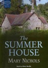 The Summer House (Audio) - Mary Nichols, Hilary Neville