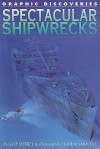 Spectacular Shipwrecks - Gary Jeffrey, Claudia Saraceni