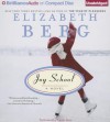 Joy School - Elizabeth Berg, Natalie Ross